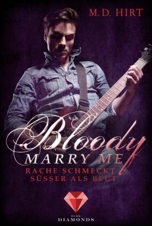 Cover of Bloody Marry Me 2: Rache schmeckt süßer als Blut