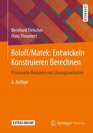 Cover of the book Roloff/Matek: Entwickeln Konstruieren Berechnen by Paul Misar, Peter Buchenau, Zach Davis