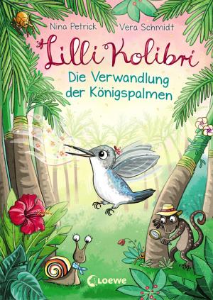 Book cover of Lilli Kolibri 2 - Die Verwandlung der Königspalmen