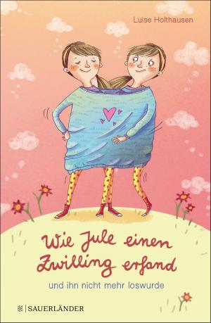 Cover of the book Wie Jule einen Zwilling erfand und ihn nicht mehr loswurde by Fabian Lenk