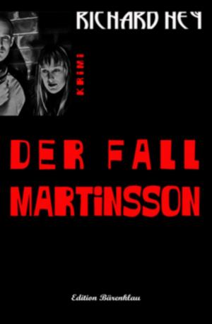 Cover of the book Der Fall Martinsson by Ernst F. Löhndorff