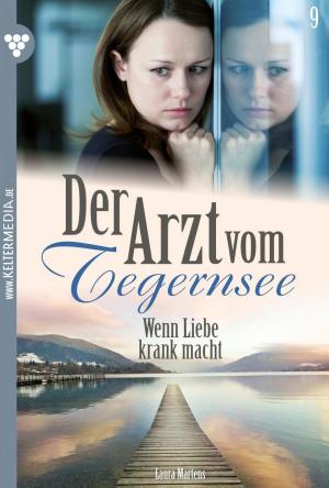 bigCover of the book Der Arzt vom Tegernsee 9 – Arztroman by 