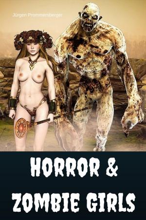 Cover of the book Horror & Zombie Girls by Ben Douglas