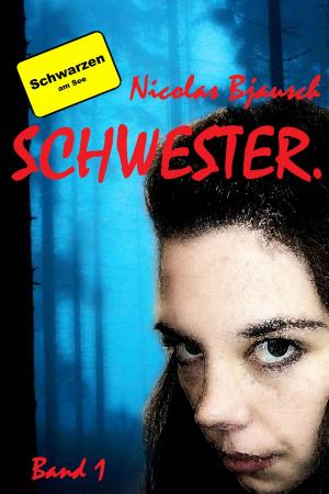 Cover of the book Schwester. by Tina Glasneck, Ravenborn Covers
