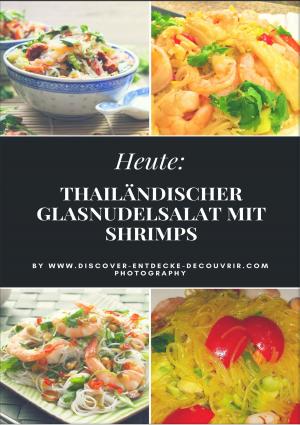 Cover of the book Heute: Thailändischer Glasnudelsalat mit Shrimps by Thorsten Zoerner