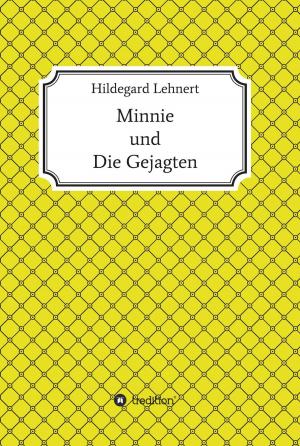 Cover of the book Minnie und Die Gejagten by Manfred Ehmer