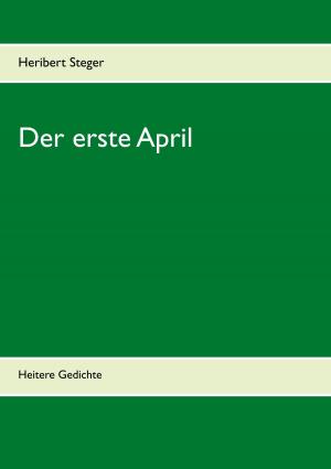 Cover of the book Der erste April by Bernd Vogl