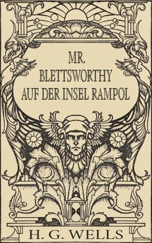 Cover of the book Mr. Blettsworthy auf der Insel Rampole (Roman) by CB Conwy