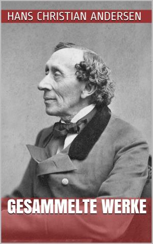 Book cover of Hans Christian Andersen - Gesammelte Werke