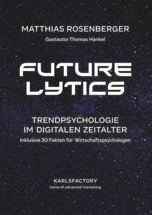 Cover of the book Futurelytics by Felix Aeschbacher, Kurt Tepperwein