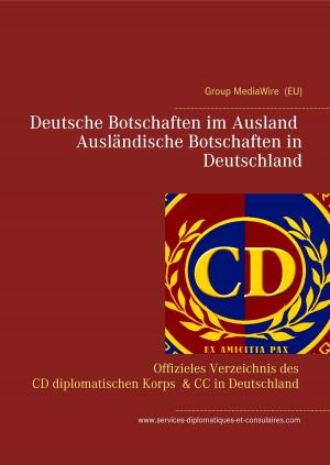 Book cover of Deutsche Botschaften im Ausland - Ausländische Botschaften in Deutschland