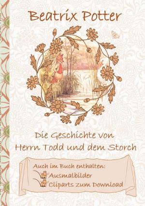 Cover of the book Die Geschichte von Herrn Todd und dem Storch (inklusive Ausmalbilder und Cliparts zum Download) by R. F.-J. K. Eck