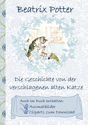 Book cover of Die Geschichte von der verschlagenen alten Katze (inklusive Ausmalbilder und Cliparts zum Download)