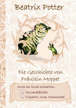 Book cover of Die Geschichte von Frau Moppet (inklusive Ausmalbilder und Cliparts zum Download)
