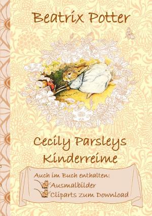 Book cover of Cecily Parsleys Kinderreime (inklusive Ausmalbilder und Cliparts zum Download)