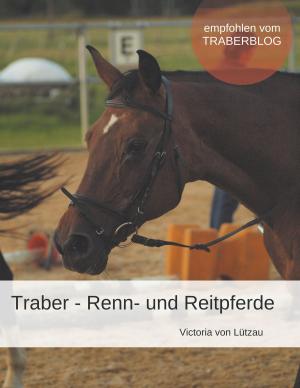 Cover of the book Traber - Renn- und Reitpferde by Roger Skagerlund
