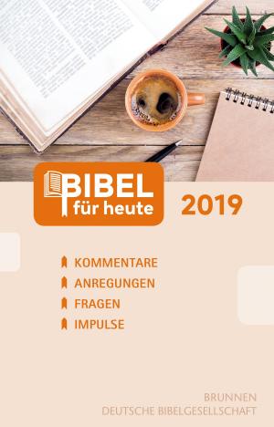 Cover of the book Bibel für heute 2019 by John Eldredge