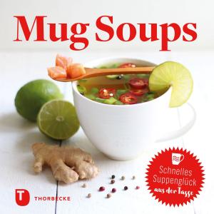Cover of the book Mug Soups by Ellen Forsström, Angélique Ohlin