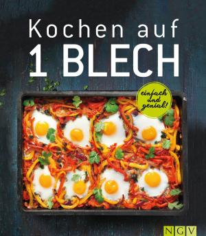 Cover of the book Kochen auf 1 Blech by Nina Engels, Susanne Grüneklee