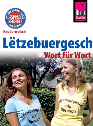 Cover of the book Lëtzebuergesch - Wort für Wort (für Luxemburg) by Lars Dörenmeier