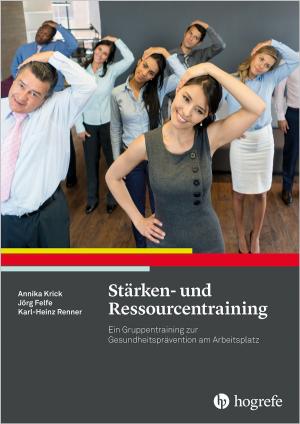 Cover of the book Stärken- und Ressourcentraining by Rainer Sachse