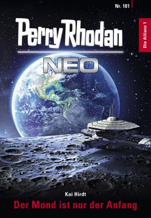 Book cover of Perry Rhodan Neo 181: Der Mond ist nur der Anfang
