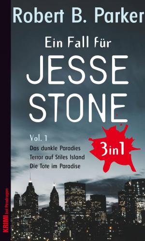 Cover of the book Ein Fall für Jesse Stone BUNDLE (3in1) Vol.1 by ZoneModa Journal