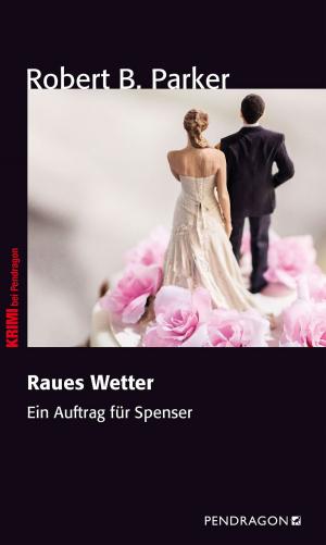 Cover of the book Raues Wetter by Robert B. Parker, Frank Göhre