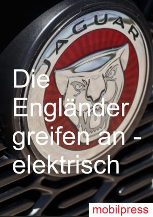 Cover of the book Die Engländer greifen an – elektrisch by 