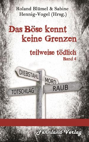 Cover of the book Das Böse kennt keine Grenzen by Stefano Boscutti