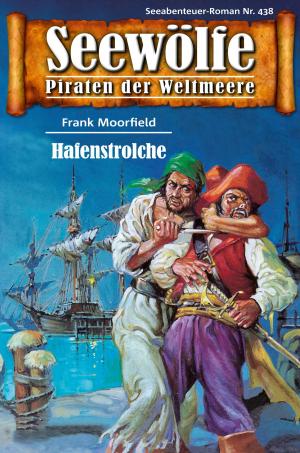 Book cover of Seewölfe - Piraten der Weltmeere 438