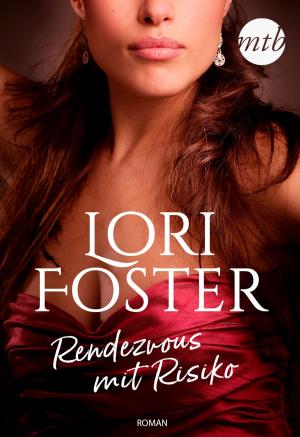 Cover of the book Rendezvous mit Risiko by Lori Foster