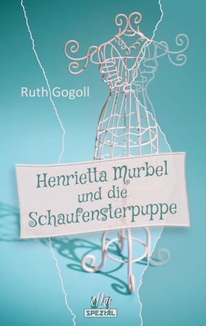 Book cover of Henrietta Murbel und die Schaufensterpuppe