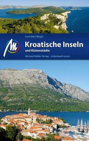 Cover of the book Kroatische Inseln und Küstenstädte Reiseführer Michael Müller Verlag by Dieter Katz
