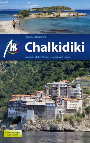 Cover of the book Chalkidiki Reiseführer Michael Müller Verlag by Sabine Becht, Sven Talaron