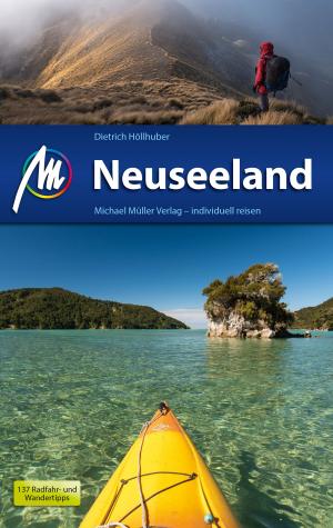 Cover of the book Neuseeland Reiseführer Michael Müller Verlag by Lore Marr-Bieger