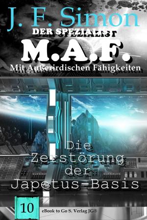 Cover of the book Die Zerstörung der Japetus-Basis by J. F. Simon