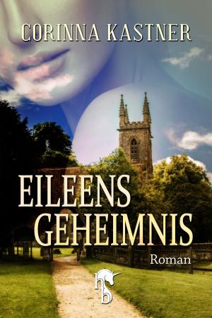 Cover of the book Eileens Geheimnis by Jörg Kastner