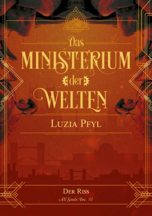 Book cover of Das Ministerium der Welten - Band 1: Der Riss