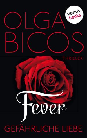 Cover of the book Fever - Gefährliche Liebe: Band 1 by Jenna Singer
