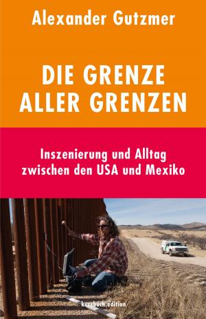Cover of the book Die Grenze aller Grenzen by Markus Baumanns, Torsten Schumacher