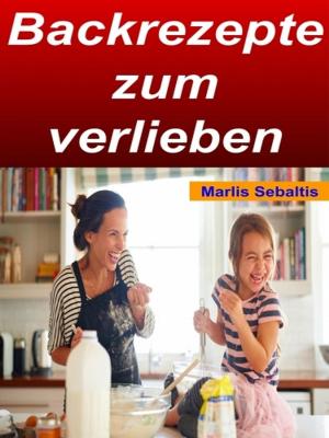 Cover of the book Backrezepte zum verlieben by Luka Peters