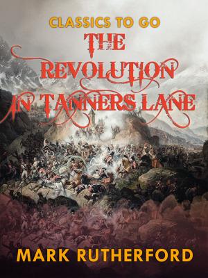 Book cover of The Revolution in Tanner's Lane