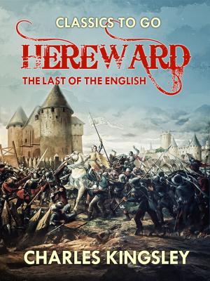 Cover of the book Hereward the Last of the English by Edgar Allan Poe