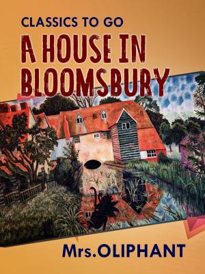 Cover of the book A House in Bloomsbury by Robert Louis Stevenson