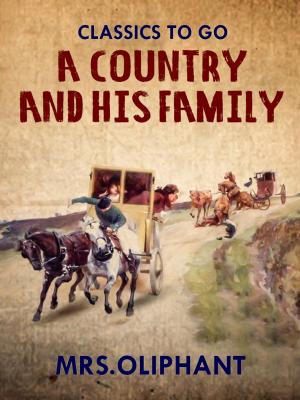 Cover of the book A Country Gentleman and his Family by Edgar Allan Poe