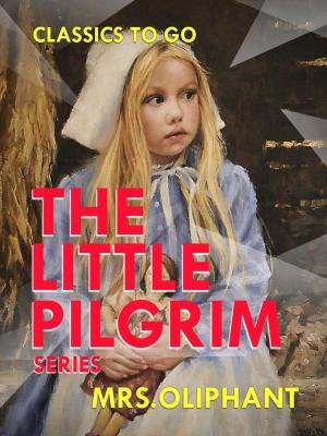 Cover of the book The Lttle Pilgrim Series by Edgar Allan Poe