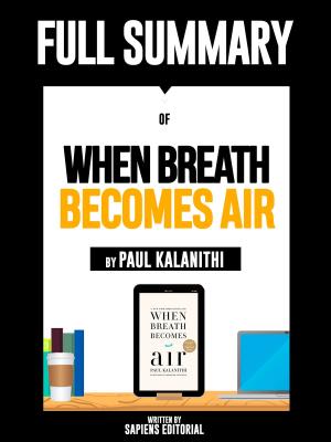 Book cover of Full Summary Of "When Breath Becomes Air – By Paul Kalanithi"