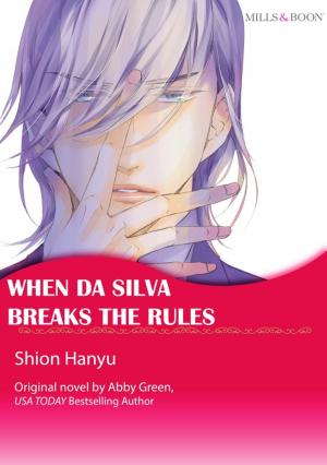 Cover of the book WHEN DA SILVA BREAKS THE RULES by Carol Finch