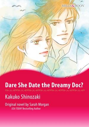 Cover of the book DARE SHE DATE THE DREAMY DOC? by Kira Sinclair, Joanne Rock, Kate Hoffmann